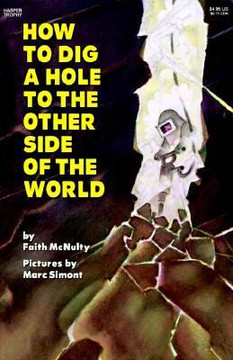 How to Dig a Hole to the Other Side of the World Cover