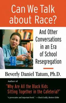 Can We Talk about Race?: And Other Conversations in an Era of School Resegregation Cover