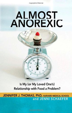 Almost Anorexic: Is My (or My Loved One's) Relationship with Food a Problem? Cover