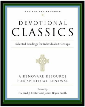 Devotional Classics: Selected Readings for Individuals and Groups Cover