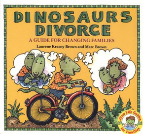 Dinosaurs Divorce!: A Guide for Changing Families Cover