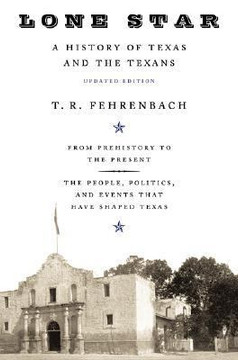 Lone Star: A History of Texas and the Texans Cover