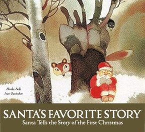 Santa's Favorite Story: Santa Tells the Story of the First Christmas Cover