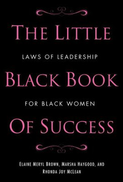 The Little Black Book of Success: Laws of Leadership for Black Women Cover