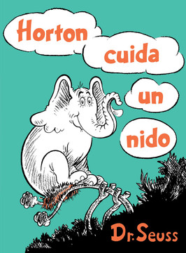 Horton cuida un nido (Horton Hatches the Egg Spanish Edition) (Classic Seuss) Cover