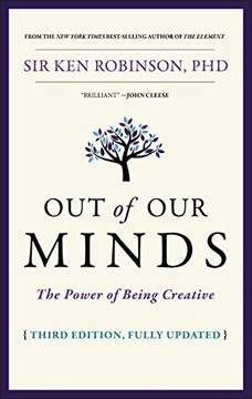 Out of Our Minds: The Power of Being Creative (3RD ed.) Cover