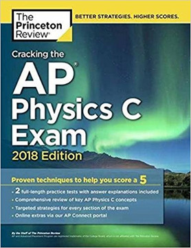 Cracking the AP Physics C Exam, 2018 Edition Cover