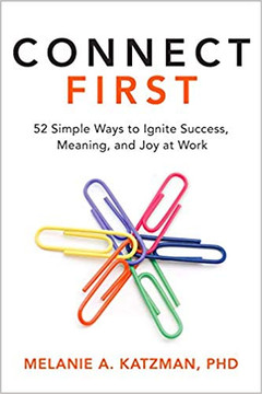 Connect First: 52 Simple Ways to Ignite Success, Meaning, and Joy at Work Cover