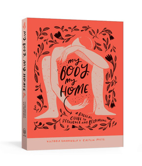 My Body, My Home: A Radical Guide to Resilience and Belonging Cover