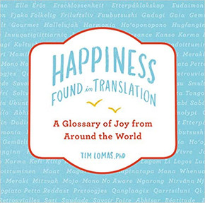 Happiness--Found in Translation: A Glossary of Joy from Around the World Cover