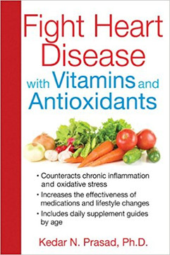 Fight Heart Disease with Vitamins and Antioxidants Cover