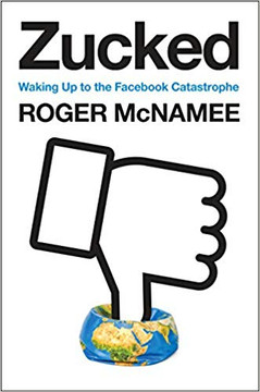 Zucked: Waking Up to the Facebook Catastrophe Cover