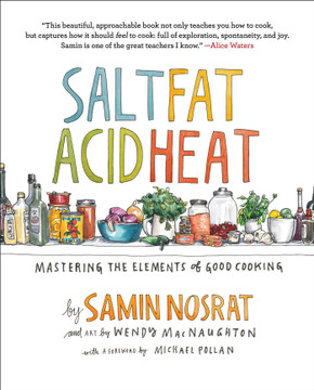 Salt, Fat, Acid, Heat: Mastering the Elements of Good Cooking Cover