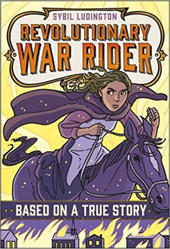 Sybil Ludington: Revolutionary War Rider ( Based on a True Story ) Cover