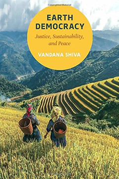 Earth Democracy: Justice, Sustainability, and Peace Cover