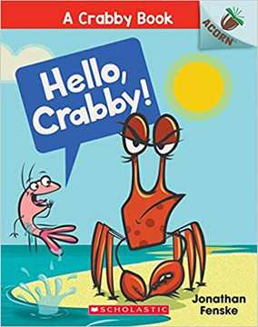 Hello, Crabby!: An Acorn Book ( Crabby Book #1 ) Cover