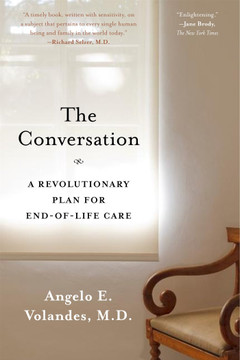 The Conversation: A Revolutionary Plan for End-Of-Life Care Cover