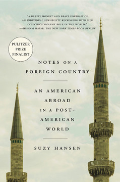 Notes on a Foreign Country: An American Abroad in a Post-American World Cover