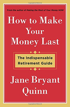 How to Make Your Money Last: The Indispensable Retirement Guide Cover