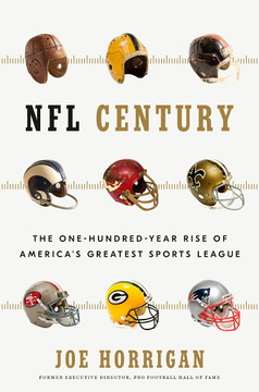 NFL Century: The One-Hundred-Year Rise of America's Greatest Sports League Cover