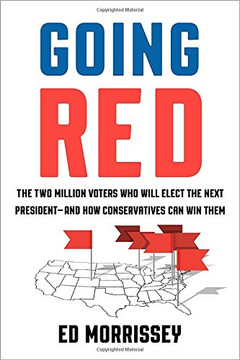Going Red: The Two Million Voters Who Will Elect the Next President--And How Conservatives Can Win Them Cover