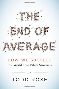 The End of Average: How We Succeed in a World That Values Sameness Cover