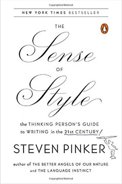 The Sense of Style: The Thinking Person's Guide to Writing in the 21st Century Cover
