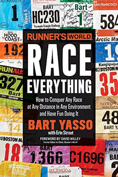 Runner's World Race Everything: How to Conquer Any Race at Any Distance in Any Environment and Have Fun Doing It Cover