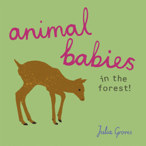 Animal Babies in the Forest! Cover