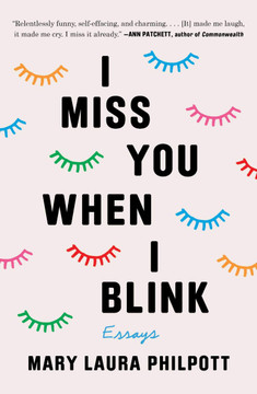 I Miss You When I Blink: Essays Cover