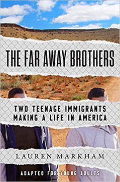 The Far Away Brothers (Adapted for Young Adults): Two Teenage Immigrants Making a Life in America Cover
