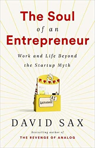 The Soul of an Entrepreneur: Work and Life Beyond the Startup Myth Cover