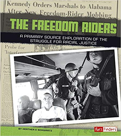 Freedom Riders: A Primary Source Exploration of the Struggle for Racial Justice ( We Shall Overcome ) Cover