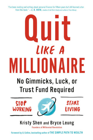 Quit Like a Millionaire: No Gimmicks, Luck, or Trust Fund Required Cover
