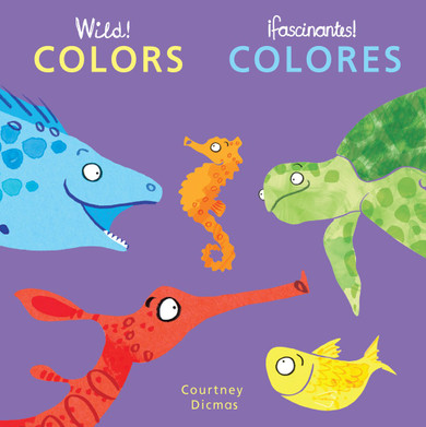 Wild! Colors/Colores (English and Spanish Edition) Cover