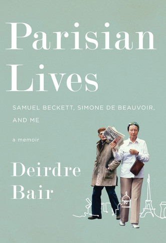 Parisian Lives: Samuel Beckett, Simone de Beauvoir, and Me: A Memoir Cover