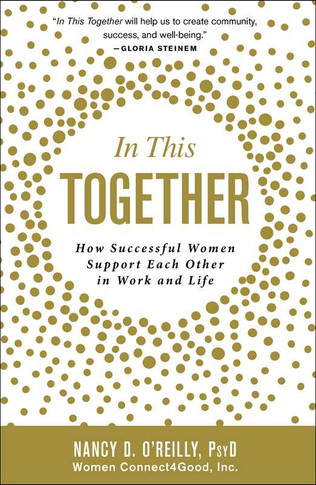 In This Together: How Successful Women Support Each Other in Work and Life Cover