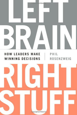 Left Brain, Right Stuff: How Leaders Make Winning Decisions Cover