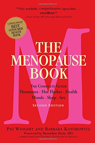 The Menopause Book: The Complete Guide: Hormones, Hot Flashes, Health, Moods, Sleep, Sex (Second Edition, Revised) Cover