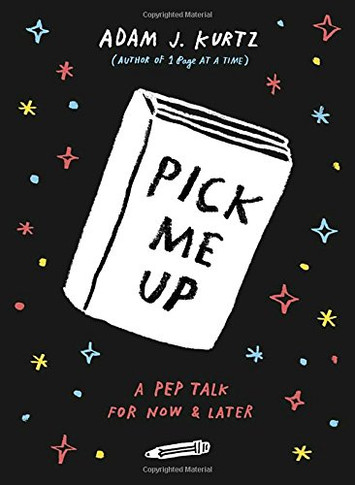 Pick Me Up: A Pep Talk for Now and Later Cover