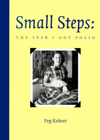 Small Steps, the Year I Got Polio Cover