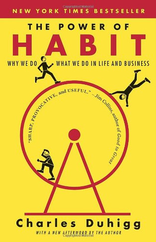 The Power of Habit Why We Do What We Do in Life and Business Cover