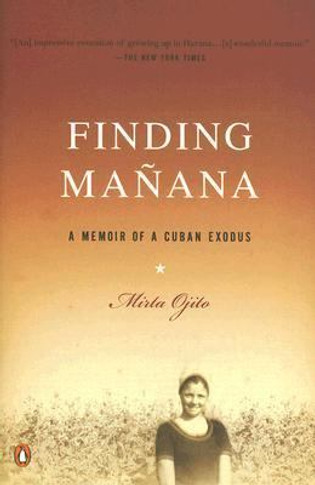 Finding Manana: A Memoir of a Cuban Exodus Cover