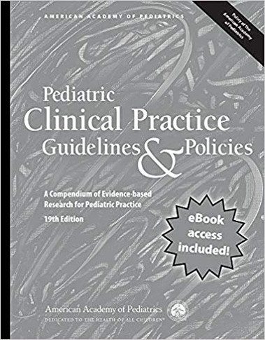 Pediatric Clinical Practice Guidelines & Policies, 19th Edition: A Compendium of Evidence-based Research for Pediatric Practice Cover