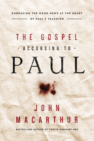 The Gospel According to Paul: Embracing the Good News at the Heart of Paul's Teachings Cover