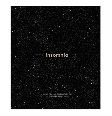 Insomnia: A Guide To, and Consolation For, the Restless Early Hours Cover