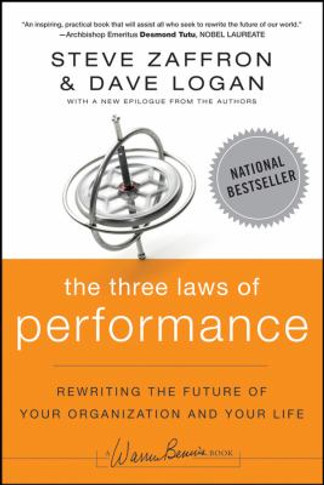 The Three Laws of Performance : Rewriting the Future of Your Organization and Your Life Cover