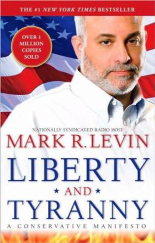 Liberty and Tyranny: A Conservative Manifesto Cover