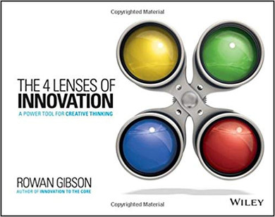 The Four Lenses of Innovation: A Power Tool for Creative Thinking Cover