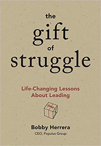 The Gift of Struggle: Life-Changing Lessons about Leading Cover